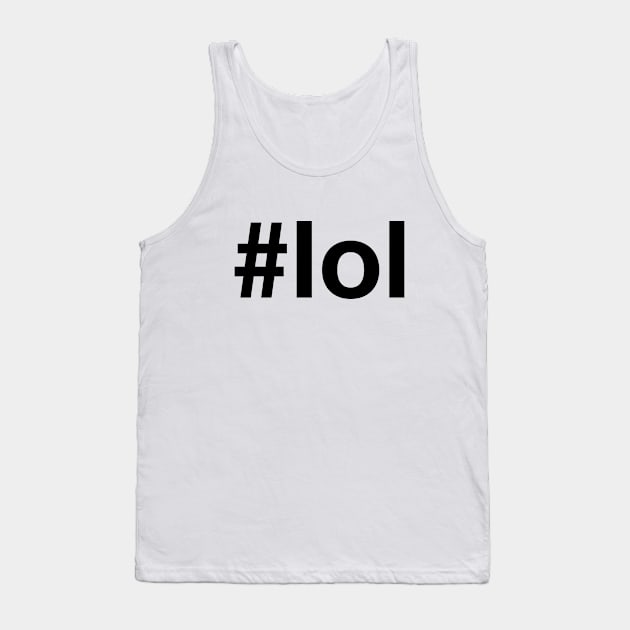 LOL Tank Top by eyesblau